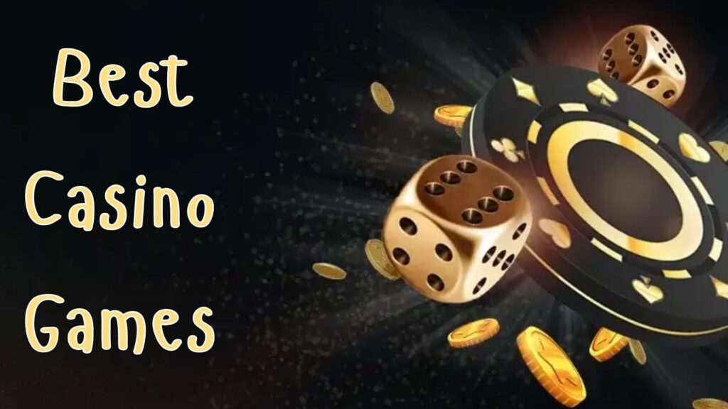 Best Casino Games